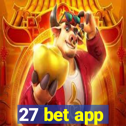 27 bet app